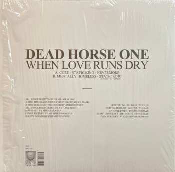 LP Dead Horse One: When Love Runs Dry CLR | LTD