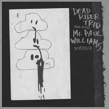 Dead Rider Trio Featuring Mr. Paul Williams
