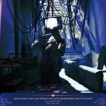 Album Dead7: Love What You Can While You Got Something Left to Love