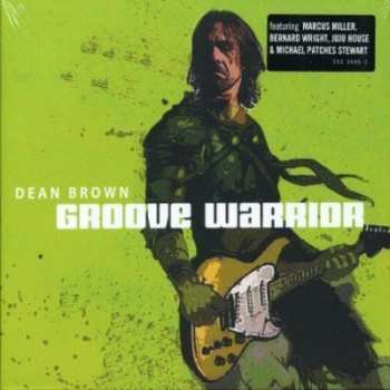 CD Dean Brown: Groove Warrior