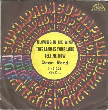 SP Dean Reed: Blowing In The Wind / This Land Is Your Land / Tell Me How