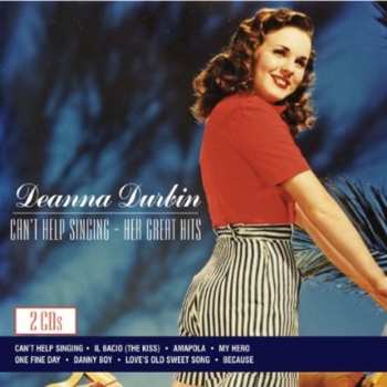 Album Deanna Durbin: Can't Help Singing - Her Great Hits