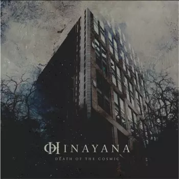 Hinayana: Death Of The Cosmic 