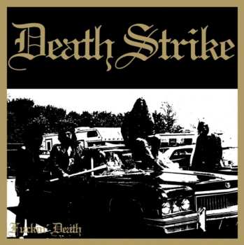 2CD Death Strike: Fuckin' Death