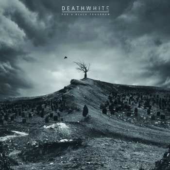 LP Deathwhite: For A Black Tomorrow