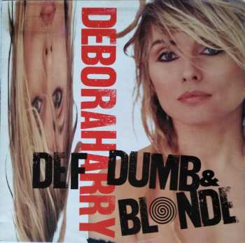 LP Deborah Harry: Def, Dumb & Blonde
