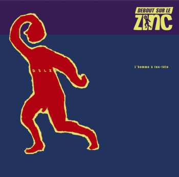 CD Debout Sur Le Zinc: L'Homme A Tue-Tête DIGI