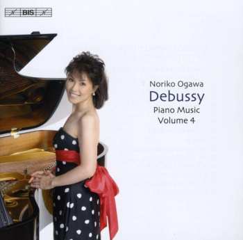 CD Claude Debussy: Debussy Piano Music Volume 4