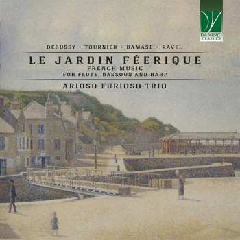 CD Claude Debussy: Le Jardin Féerique (French Music For Flute, Bassoon And Harp)