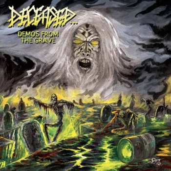 Album Deceased: Demos From The Grave