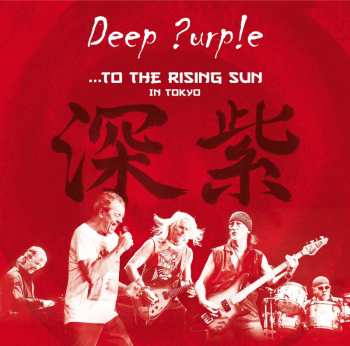 Blu-ray Deep Purple: ...To The Rising Sun (In Tokyo)