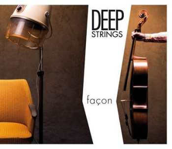 Album Deep Strings: Façon