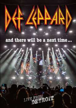 Album Def Leppard: And There Will Be A Next Time... Live From Detroit