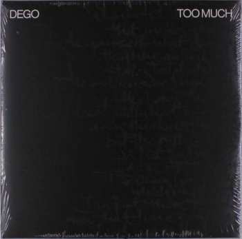 2LP Dego: Too Much