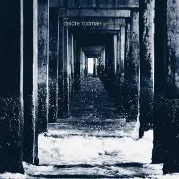 Deidre Rodman: Simple Stories