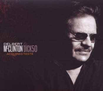 CD Delbert McClinton: Acquired Taste
