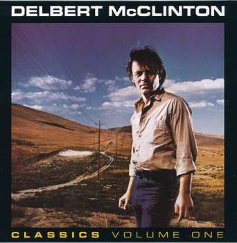 CD Delbert McClinton: Classics Volume One