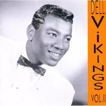 Dell Vikings Vol. II