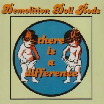 Demolition Doll Rods: There Is A Difference