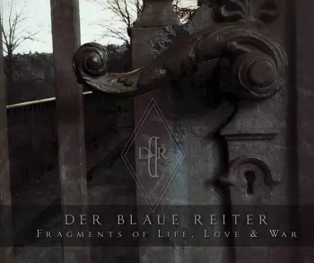 Fragments Of Life, Love & War