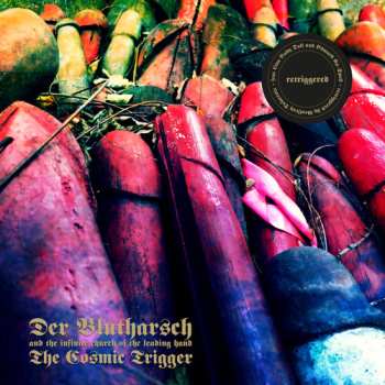 CD Der Blutharsch And The Infinite Church Of The Leading Hand: The Cosmic Trigger: Retriggered