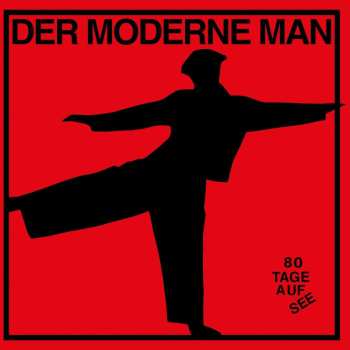 LP Der Moderne Man: 80 Tage Auf See