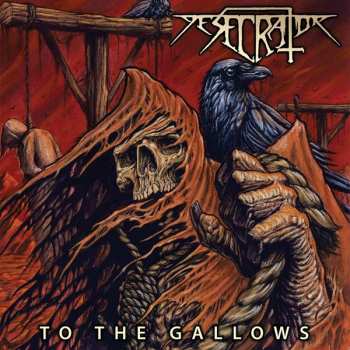 LP Desecrator: To The Gallows