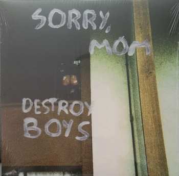 LP Destroy Boys: Sorry, Mom