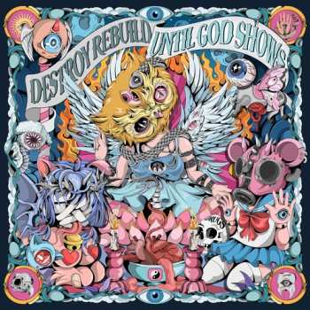 Album Destroy Rebuild Until God Shows: Until God Shows