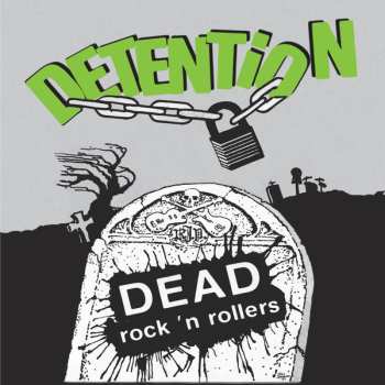 LP Detention: Dead Rock 'N Rollers