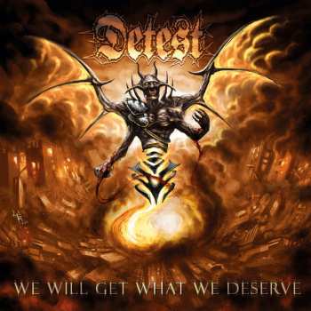 CD Detest: We Will Get What We Deserve