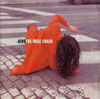 CD dEUS: The Ideal Crash