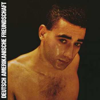LP Deutsch Amerikanische Freundschaft: Alles Ist Gut