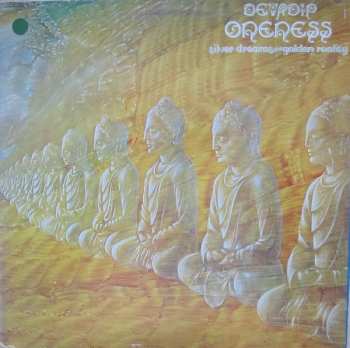 LP Devadip: Oneness (Silver Dreams - Golden Reality)