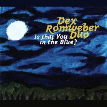 Album Dex Romweber Duo: Is That You In The Blue?