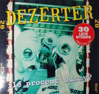 CD Dezerter: Ile Procent Duszy?