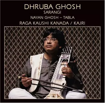 Dhruba Ghosh: Raga Kaushi Kanada / Kajri