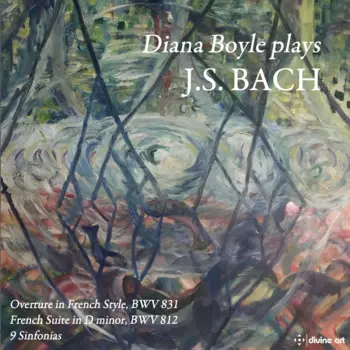 Johann Sebastian Bach: Diana Boyle Plays J.S. Bach