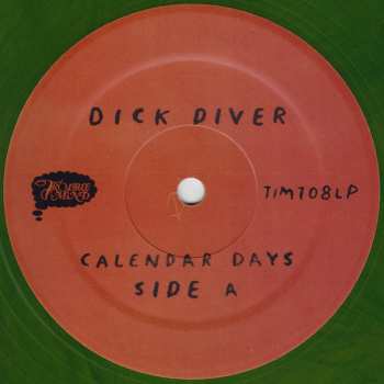 LP Dick Diver: Calendar Days LTD | CLR