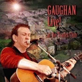 CD Dick Gaughan: Live! At The Trades Club