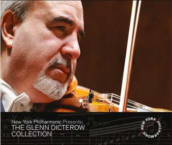 Album Dicterow / Maazel / Gilbert / Robertson: Glenn Dicterow Collection 1
