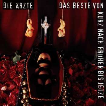 Album Die Ärzte: Das Beste Von Kurz Nach Früher Bis Jetze