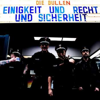CD Die Bullen: Einigkeit Und Recht Und Sicherheit