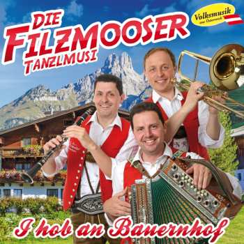 Album Die Filzmooser Tanzlmusi: I Hob An Bauernhof