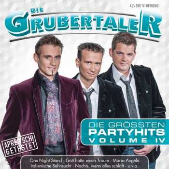 CD Die Grubertaler: Die Grössten Partyhits Volume IV