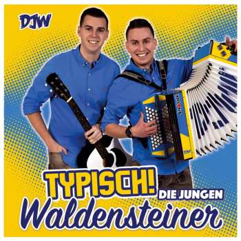 Album Die Jungen Waldensteiner: Typisch!