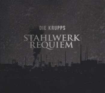 LP Die Krupps: Stahlwerkrequiem 