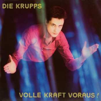 Album Die Krupps: Volle Kraft Voraus!