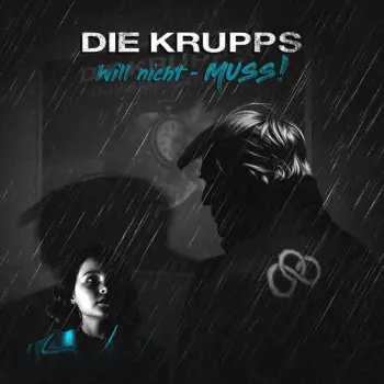 Die Krupps: Will Nicht