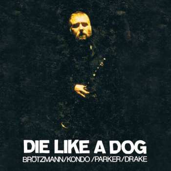 4CD/Caja Die Like A Dog Quartet: The Complete FMP Recordings